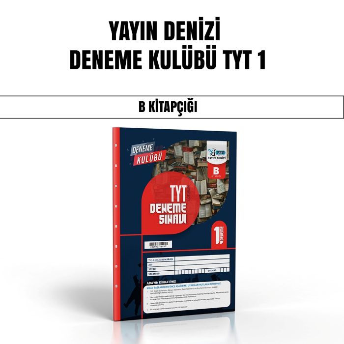 YAYIN DENİZİ TYT DENEME KULÜBÜ 1-B - 24-25